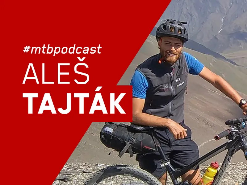 #16 Aleš Tajták - bikepacking je o divokej prírode a jediný, nad kým môžeš vyhrať, si iba ty sám